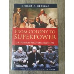 From Colony to Superpower. US Foreign relations since 1776
