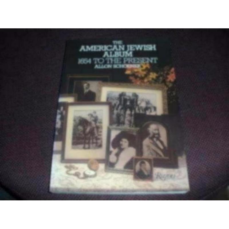 The American Jewish Album - 1654 to the present