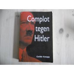 Complot tegen Hitler Aanslagen op Hitler wo2